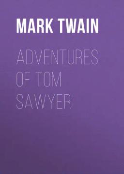Обложка книги «Adventures of Tom Sawyer»