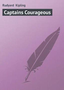 Обложка книги «Captains Courageous»