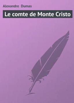 Обложка книги «Le comte de Monte Cristo»