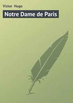 Обложка книги «Notre Dame de Paris»