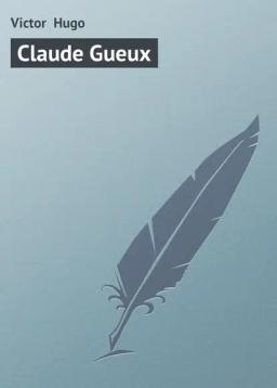 Обложка книги «Claude Gueux»