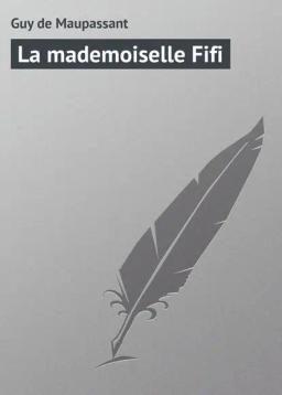 Обложка книги «La mademoiselle Fifi»