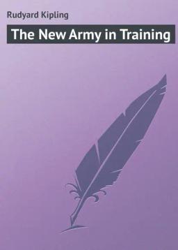 Обложка книги «The New Army in Training»