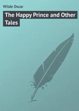 Обложка книги «The Happy Prince and Other Tales»