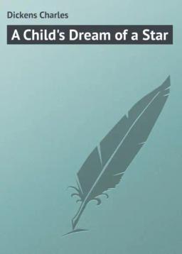 Обложка книги «A Child's Dream of a Star»