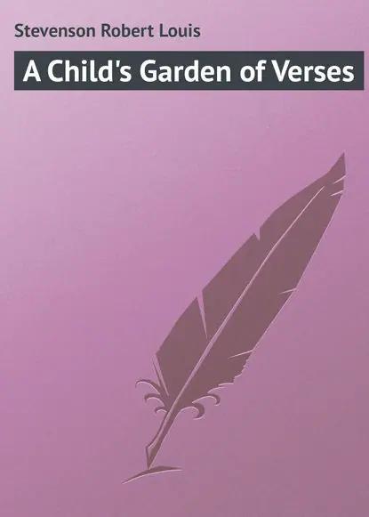 A Child's Garden of Verses