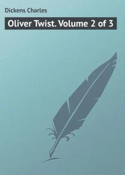 Обложка книги «Oliver Twist. Volume 2 of 3»