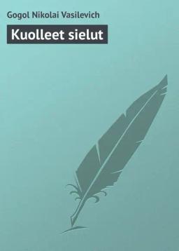 Обложка книги «Kuolleet sielut»