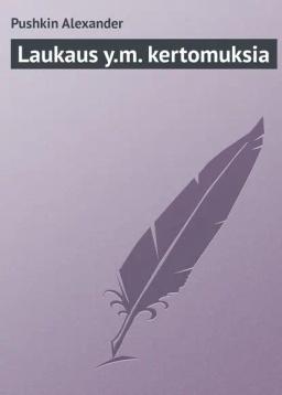 Обложка книги «Laukaus y.m. kertomuksia»