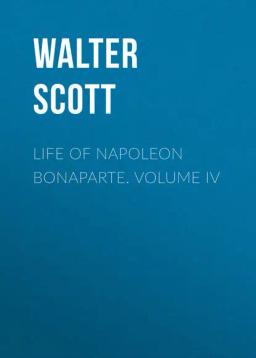 Обложка книги «Life of Napoleon Bonaparte. Volume IV»