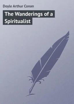Обложка книги «The Wanderings of a Spiritualist»