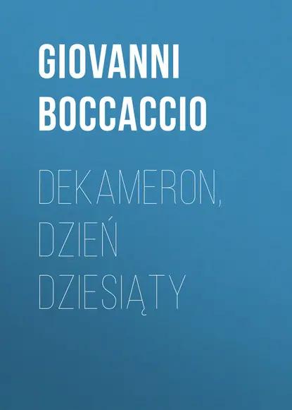 Dekameron, Dzień dziesiąty