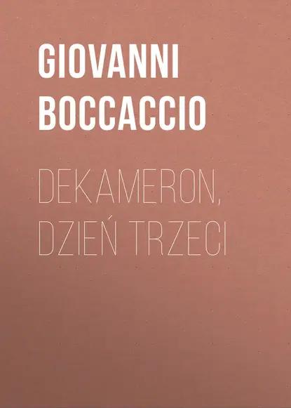 Dekameron, Dzień trzeci