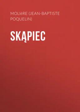 Обложка книги «Skąpiec»