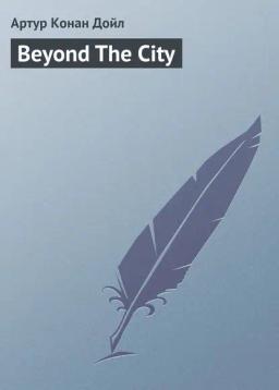 Обложка книги «Beyond The City»
