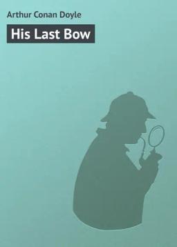 Обложка книги «His Last Bow»