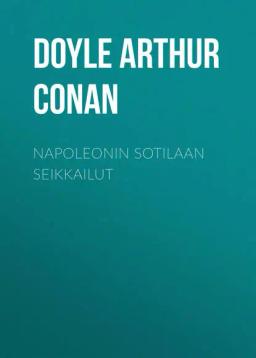 Обложка книги «Napoleonin sotilaan seikkailut»