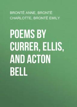 Обложка книги «Poems by Currer, Ellis, and Acton Bell»