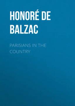 Обложка книги «Parisians in the Country»