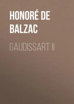 Обложка книги «Gaudissart II»
