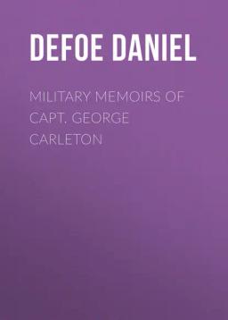 Обложка книги «Military Memoirs of Capt. George Carleton»