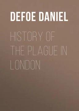 Обложка книги «History of the Plague in London»
