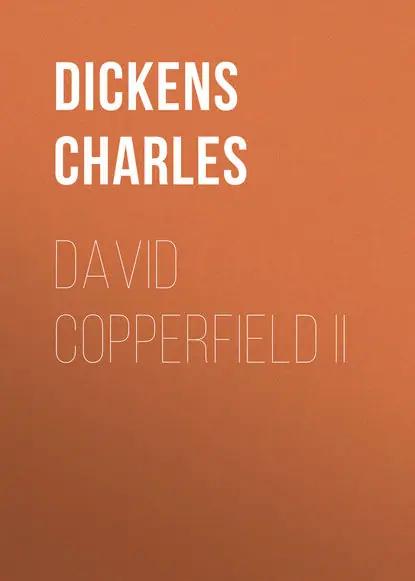 David Copperfield II