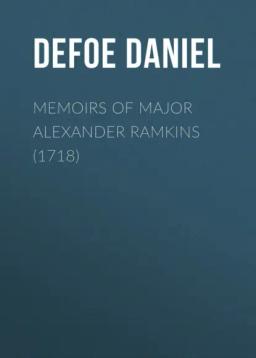 Обложка книги «Memoirs of Major Alexander Ramkins (1718)»