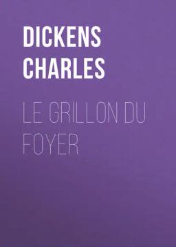 Обложка книги «Le grillon du foyer»