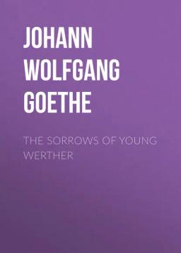 Обложка книги «The Sorrows of Young Werther»