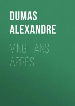 Обложка книги «Vingt ans après»