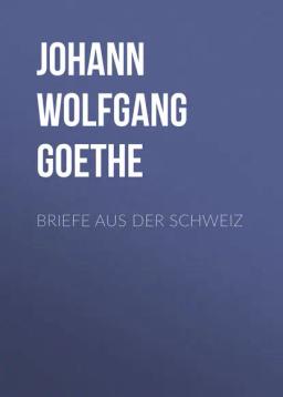 Обложка книги «Briefe aus der Schweiz»