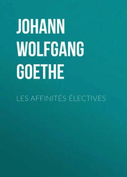 Обложка книги «Les affinités électives»