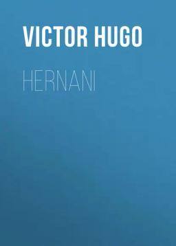 Обложка книги «Hernani»