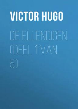 Обложка книги «De Ellendigen (Deel 1 van 5)»