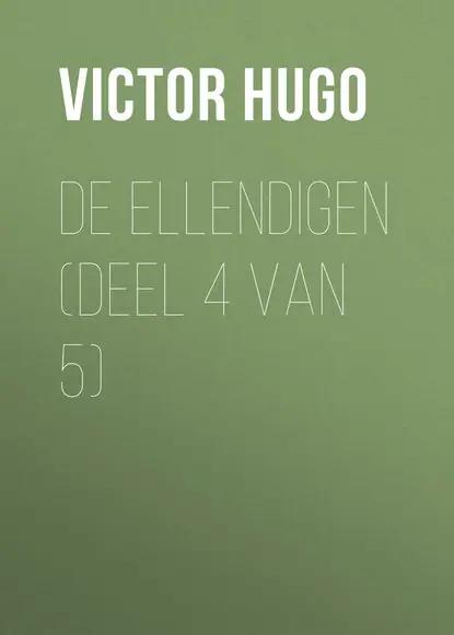 De Ellendigen (Deel 4 van 5)