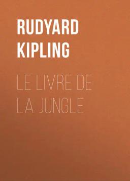 Обложка книги «Le livre de la Jungle»