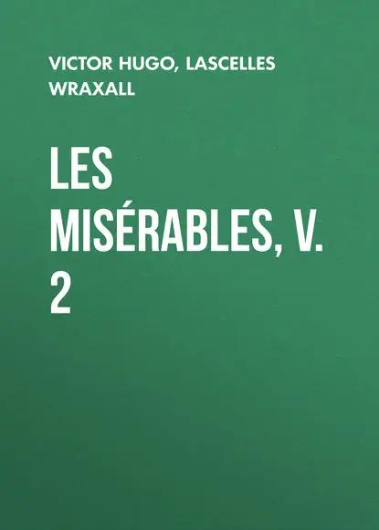 Les Misérables, v. 2