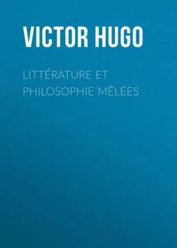 Обложка книги «Littérature et Philosophie mêlées»