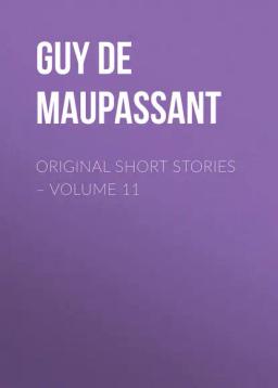 Обложка книги «Original Short Stories – Volume 11»