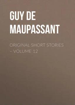 Обложка книги «Original Short Stories – Volume 12»