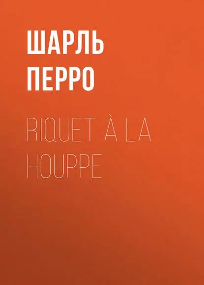 Riquet à la Houppe