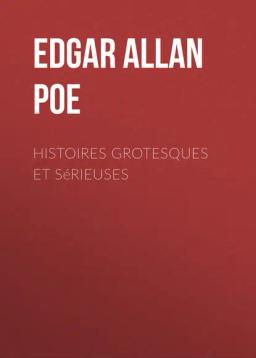 Обложка книги «Histoires grotesques et sérieuses»