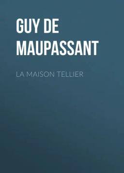 Обложка книги «La Maison Tellier»