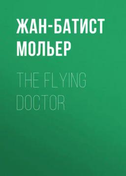 Обложка книги «The Flying Doctor»