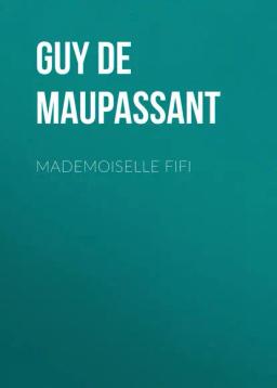 Обложка книги «Mademoiselle Fifi»