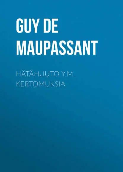 Hätähuuto y.m. kertomuksia