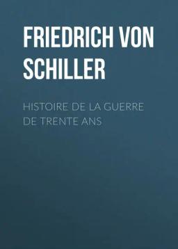 Обложка книги «Histoire de la Guerre de Trente Ans»