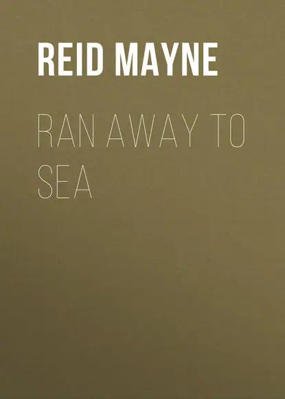 Ran Away to Sea
