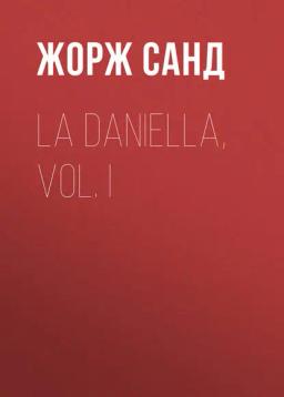 Обложка книги «La Daniella, Vol. I»